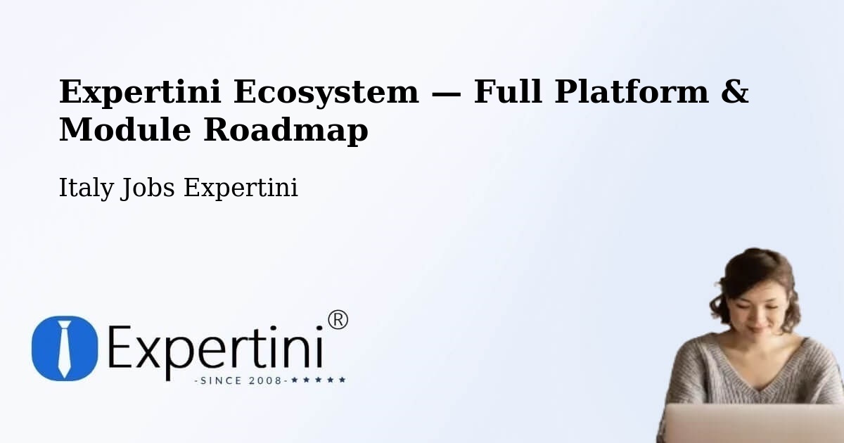 Expertini Ecosystem — Full Platform & Module Roadmap – Treviso